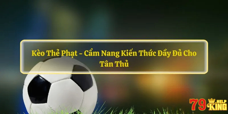 kèo thẻ phạt